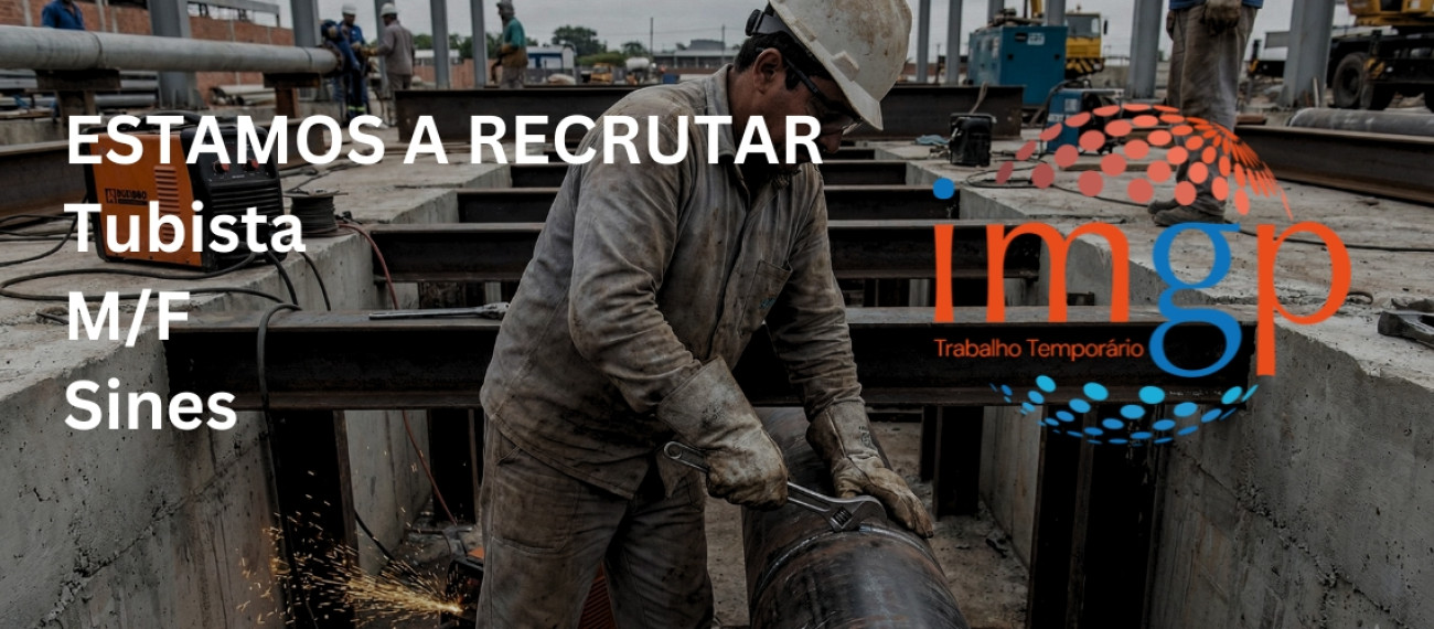 Tubista (M/F) — Sines
